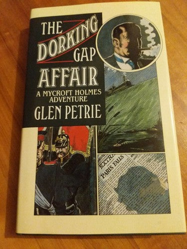 The Dorking Gap Affair by Glen Petrie, Mycroft, Sherlock Holme's Brother Novel by Glen Petrie