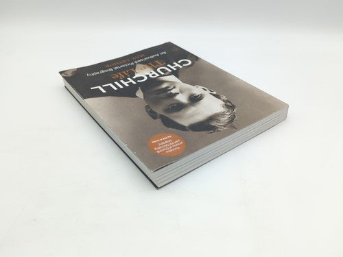 Churchill: The Life: An authorised pictorial biography by Max Arthur (Paperback) by Max Arthur