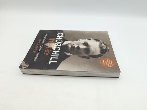 Churchill: The Life: An authorised pictorial biography by Max Arthur (Paperback) by Max Arthur