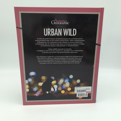 Urban Wild: Aussie Animals Sharing Our Spaces Australian Geographic Large  Book by Australian Geographic