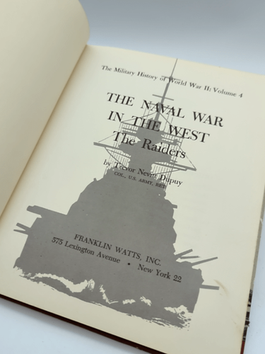 The Naval Ware In the West: The Raiders by Trevor Nevitt Supuy 1964 Volume 4 WW2 by Trevor Nevitt Supuy