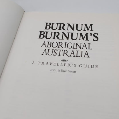 Burnum Burnum's Aboriginal Australia: A traveller's guide, Hardcover Aboriginal by Burnum Burnum