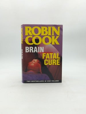 Robin Cook Omnibus: Brain & Fatal Cure (Hardcover, 1999) 1865150347 by Robin Cook