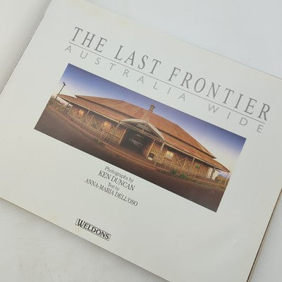 The Last Frontier - Australia Wide by Ken & Anna-Maria Dell'Oso Duncan 1987 by Ken Duncan