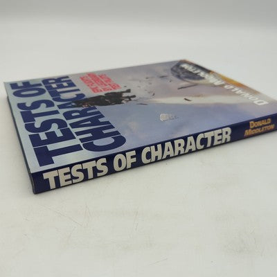 Tests of Character Epic Flights by Legendary Test Pilots by Donald Middleton... by Don Middleton