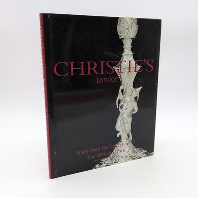 CHRISTIE'S Auction Catalogue: Silver From Collection of the Whiteley Trust 2000