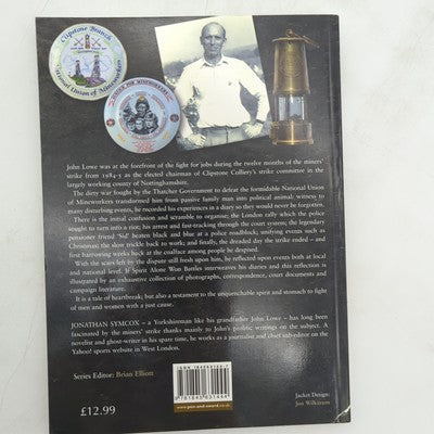 The 1984/85 Miners Strike in Nottinghamshire by Jonathan Symcox 1845631447 by Jonathan Symcox