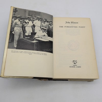 The Forgotten Fleet, John Winton, British Pacific Fleet History 1944-45 by John Winton