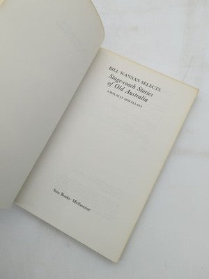 Bill Wannan selects Stage-coach stories of old Australia - History by Bill Wannan