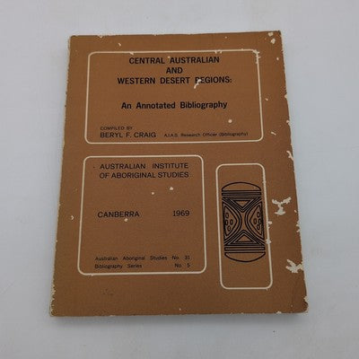 Aboriginal Studies: Central Australian & Western Desert Regions Beryl Craig 1969 by Beryl F Craig