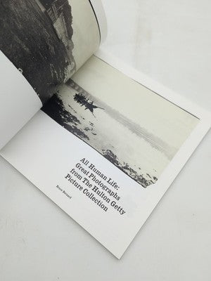 All Human Life: Great Photographs from the Hulton Getty Picture Collection, 1998 by Bruce Bernard