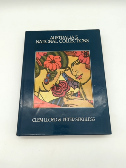 Australia's National Collections by Peter Sekuless Clem Lloyd (Hardcover) by Peter Sekuless Clem Lloyd
