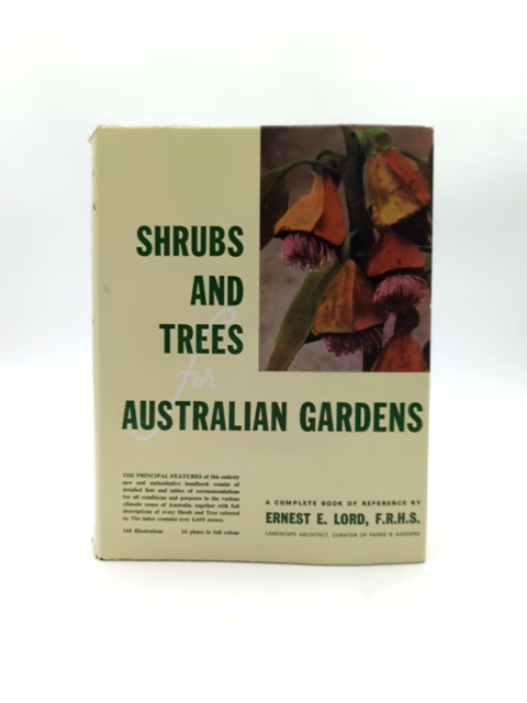 Shrubs And Trees For Australian Gardens by Ernest E. Lord, Gardening by Ernest E. Lord