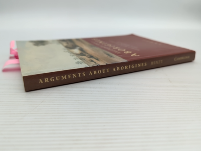 Arguments About Aborigines Australia And The Evolution Of Social Anthropology, L by L. R. Hiatt