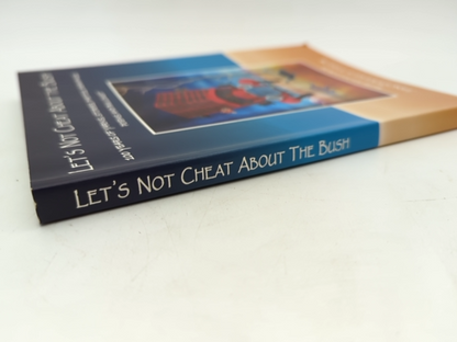 Lets Not Cheat About the Bush by Jano Foulkes-Taylor (Paperback, 2007) 1st Ed by Jano Foulkes-Taylor