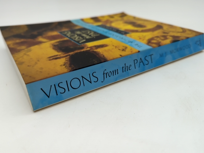 Visions from the Past The Archaeology of Australian Aboriginal Art, M J Morwood by M J Morwood