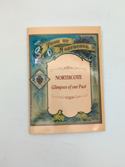 Northcote Glimpses Of Our Past by Northcote Historical & Conservation Society by Northcote Historical & Conservation Society