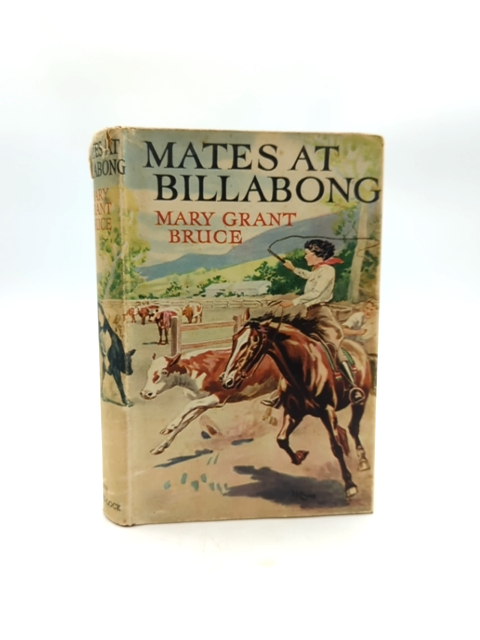 Mates At Billabong Mary Grant Bruce 1981 Hardcover Dust Jacket by Mary Grant Bruce