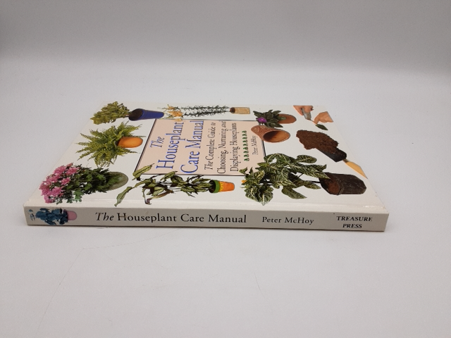 The Houseplant Care Manual: Vintage guide to choosing & nurturing houseplants by Peter McHoy