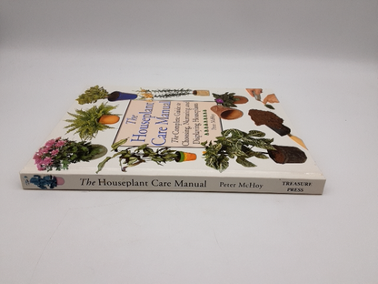 The Houseplant Care Manual: Vintage guide to choosing & nurturing houseplants by Peter McHoy