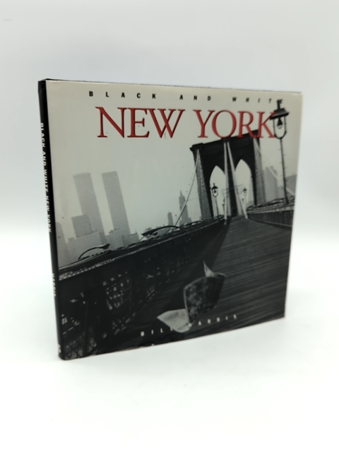 Black and White New York (Black and White Cities Series) by Bill Harris by Bill Harris