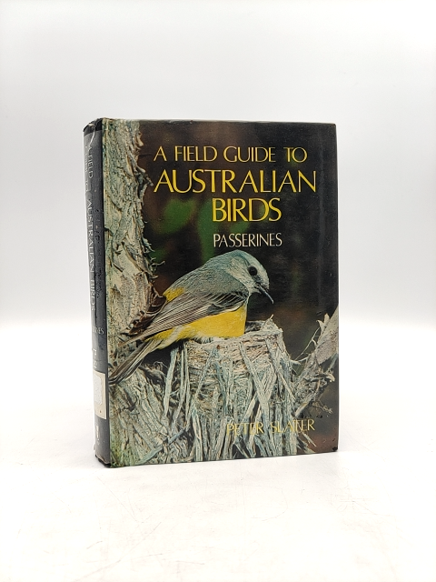 Field Guide To Australian Birds, Volume Two: Passerines by Peter Slater by Peter Slater