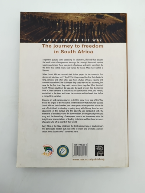 Every Step Of The Way: The Journey To Freedom In South Africa by Michael Morris by Michael Morris, Ministry of Education Staff