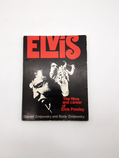 The Films And Career Of Elvis Presley by Steven & Boris Zmijewsky, Movie Book by Steven Zmijewsky