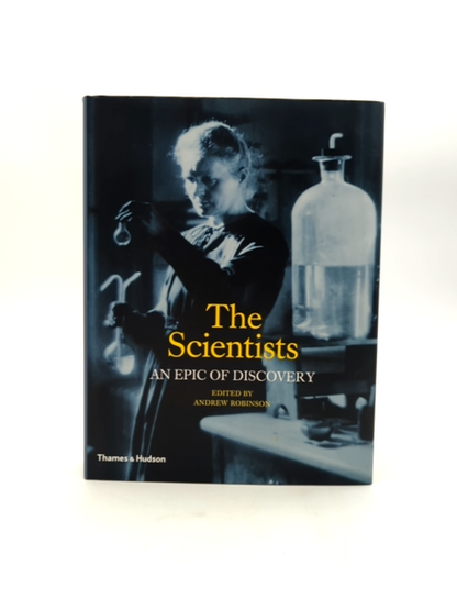 The Scientists: An Epic Of Discovery, Andrew Robinson & Naomi Pasachoff, Science by Frank A. J. L. James, Jay Pasachoff, Naomi Pasachoff, Robert Iliffe