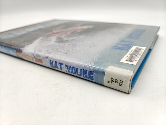 The Complete History Of Surfing From Water To Snow by Nat Young, Surfing by Nat Young