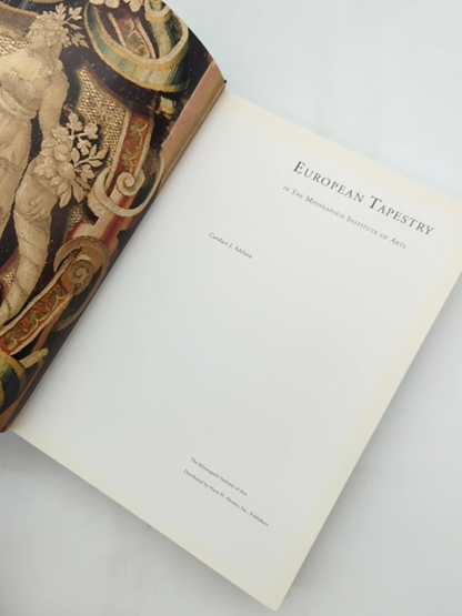 European Tapestry: In The Minneapolis Institute Of Arts by Candace J. Adelson by Candace Adelson