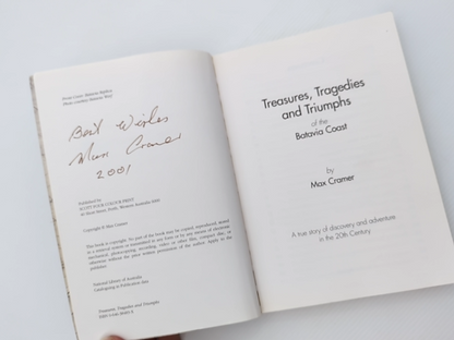 Treasures, Tragedies And Triumphs Of The Batavia Coast by Max Cramer Signed by Max Cramer