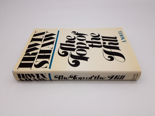 Top Of The Hill by Irwin Shaw (Hardcover, 1979) 1st Edition by Irwin Shaw