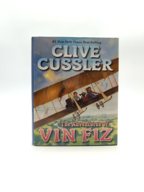 The Adventures Of Vin Fiz by Clive Cussler (Hardcover, 2006) 1st Edition Signed by Clive Cussler