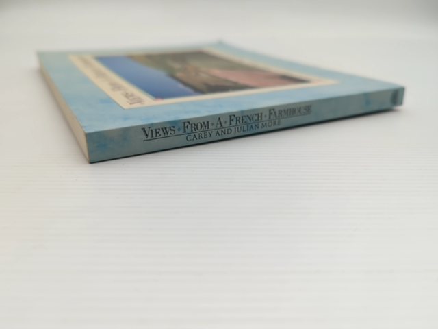Views From French Farmhouse by Julian More, French Cuisine by Julian More