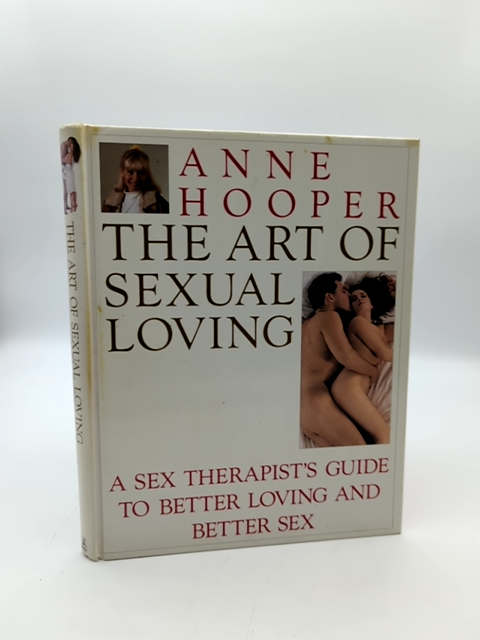The Art Of Sexual Loving by Anne Hooper (Hardcover, 1992) Sexual Abuse by Anne Hooper