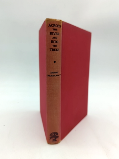 Across The River And Into The Trees by Ernest Hemingway (Cloth, 1950) by Ernest Hemingway