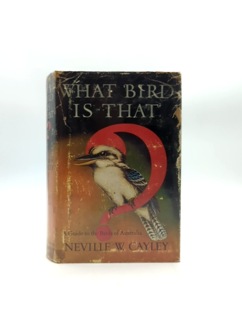 What Bird Is That? by Neville W Cayley (Hardcover, 1969) Illustrated Dust Jacket by Neville W Cayley