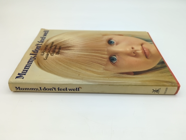 Mummy, I Don't Feel Well by Gerard Vaughan (Hardcover, 1977) Vintage Health Book by Gerard Vaughan