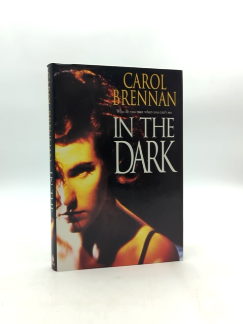 In The Dark by Carol Brennan (Hardcover, 1994) 1st Edition by Carol Brennan