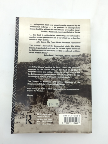 The Killing Ground The British Army, The Western Front, And The Emergence Of Mod by Timothy Travers