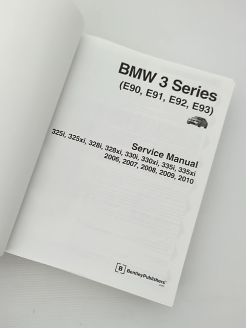 BMW Series (e90, E91, E92, E93) Service Manual 325i, 325xi, 328i, 328xi, 330i, 3 by Bentley Publishers
