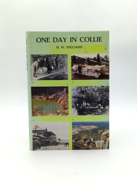 One Day In Collie by H.W. Williams (Hardcover, 1979) 1st Edition by H.W. Williams
