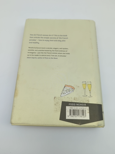 French Women Don't Get Fat : The Secret of Eating for Pleasure, Mireille Guilian by Mireille Guilian