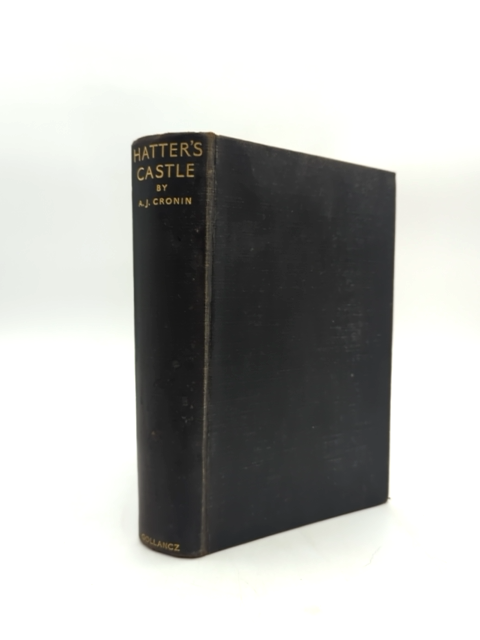 Hatter's Castle by A J Cronin (Cloth, 1931) Literature & Fiction by A J Cronin