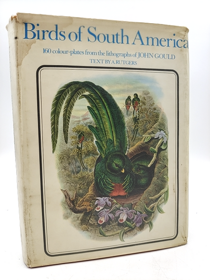 Birds Of South America by John Gould, Abram Rutgers Illustrated 1972 by "Abram Rutgers John Gould"