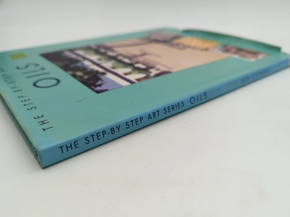 Oils (the Step-by-step Art Series) by Ian Sidaway, Art Instruction by Ian Sidaway
