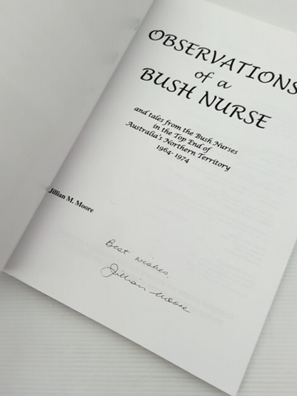 Observations Of Bush Nurse by Jillian M Moore (Paperback, 2012) Signed by Jillian M Moore
