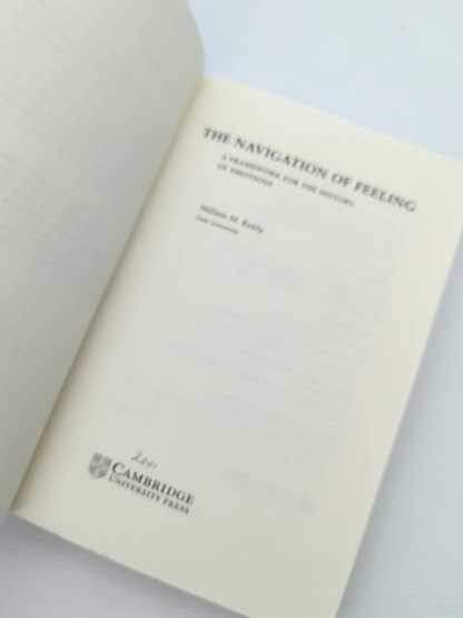 The Navigation Of Feeling Framework For The History Of Emotions, William M. Redd by William M. Reddy