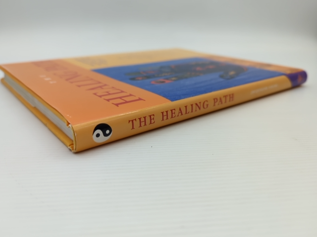 The Healing Path The Practical Guide To The Holistic Traditions Of China, India, by Jacqueline Young